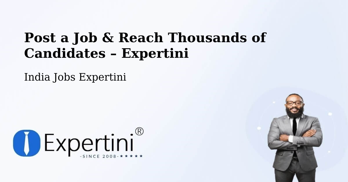 Post a Job in Pathardi – Hire the Right Talent - Pathardi, India Jobs Expertini