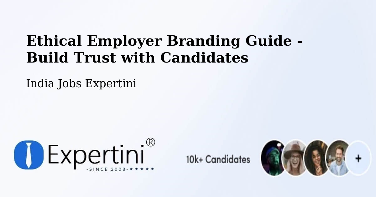 Ethical Employer Branding Guidelines – Pathardi - India Jobs Expertini