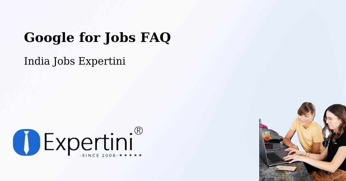 Google for Jobs Posting Guide – Pathardi - India Jobs Expertini
