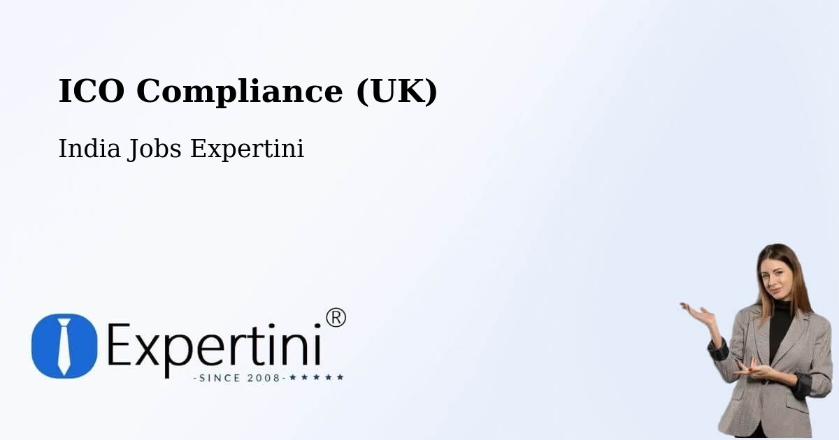 UK Data Protection & ICO Compliance – Pathardi - India Jobs Expertini