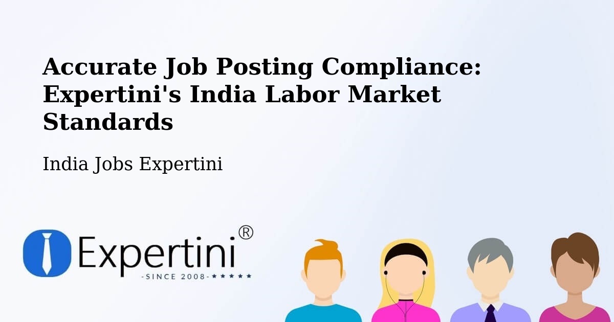 Compliance Standards For Accurate Job Postings in India
