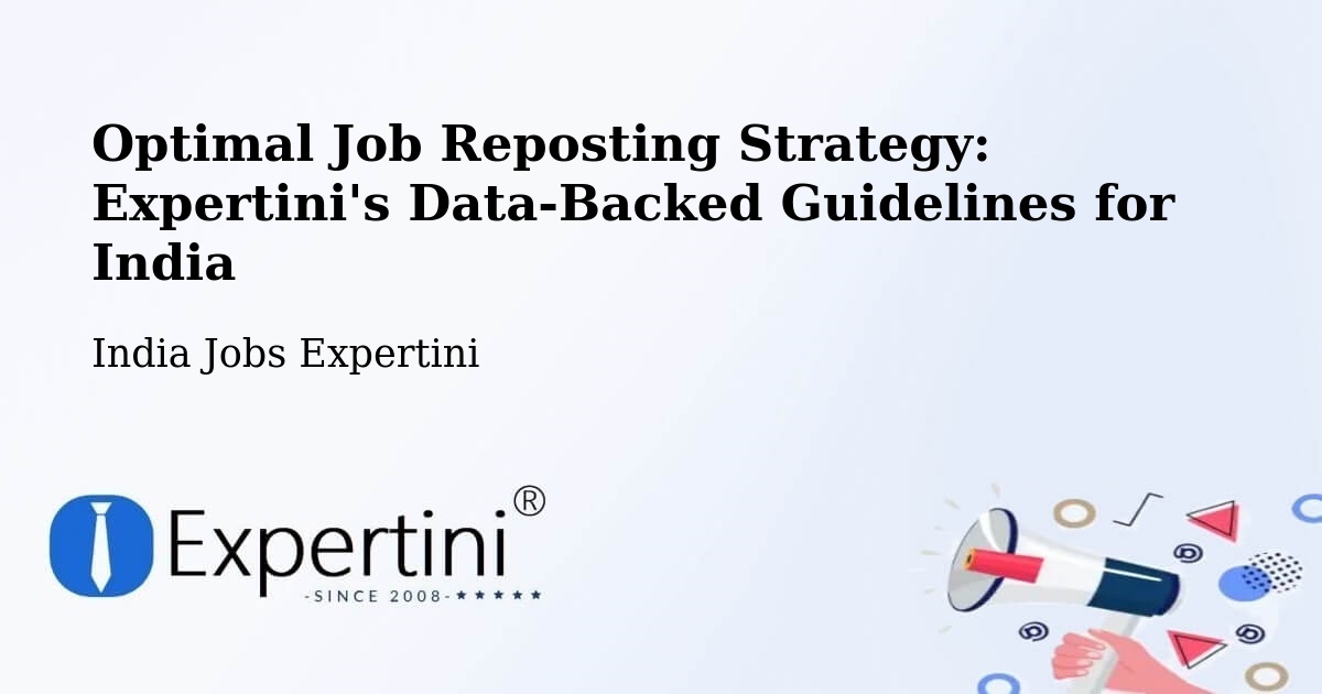 Job Reposting Strategy & Guidelines – Pathardi - India Jobs Expertini