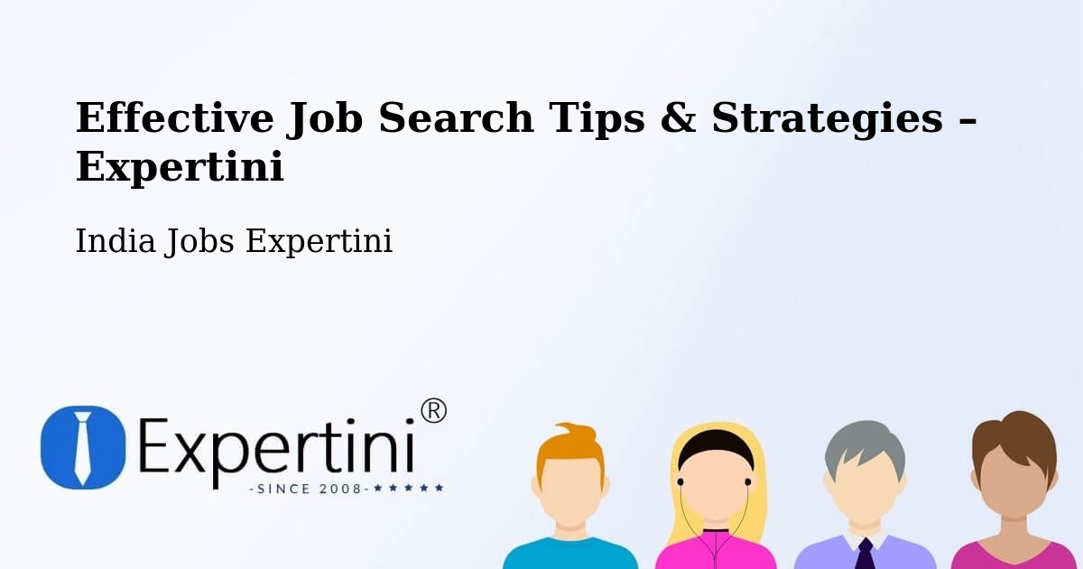 Job Search Tips & Strategies for Job Seekers – Pathardi - Pathardi, India Jobs Expertini