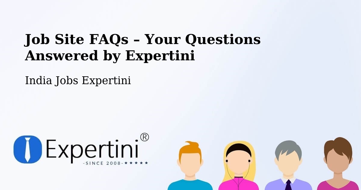 Job Site FAQs – Frequently Asked Questions – Pathardi - Pathardi, India Jobs Expertini