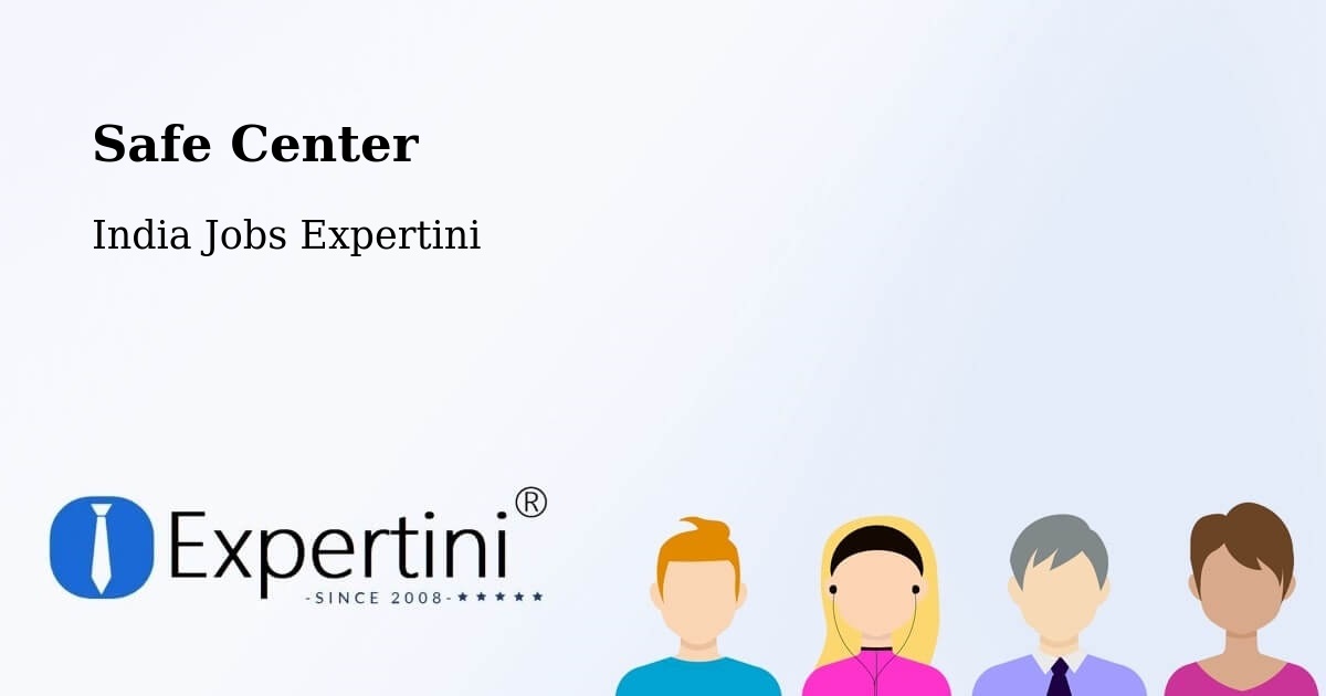 Safety Center – Pathardi - India Jobs Expertini